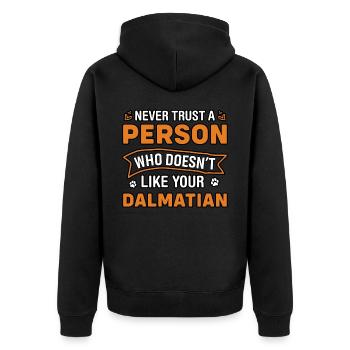 Never trust person doesn't like your Dalmatian - Unisex Premium Organic Zip Hoodie - black - Back - Nico (187cm)