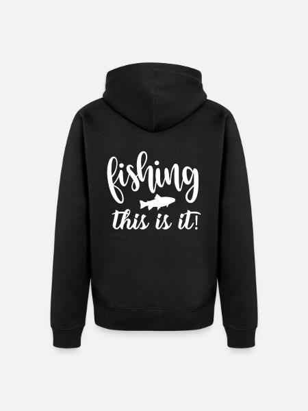 Fishing That's it - - Unisex Premium Organic Zip Hoodie - black
