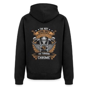 Im Not Going Grey Im Turning Chrome 43th Birthday - Unisex Premium Organic Zip Hoodie - black - Back - Nico (187cm)