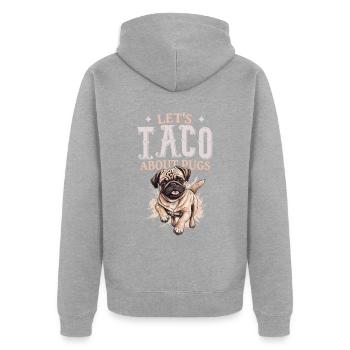 Let's Taco About Pugs - Unisex Premium Bio Zip Hoodie - Grau meliert - Hinten - Nico (187cm)