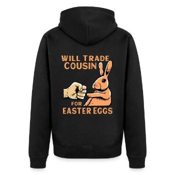 Will Trade Cousin For Easter Eggs - Unisex Premium Organic Zip Hoodie - black - Back - Nico (187cm)