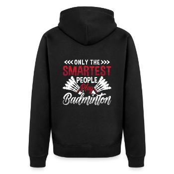 Badminton Only The Smartest People Loves Racquets - Unisex Premium Organic Zip Hoodie - black - Back - Nico (187cm)