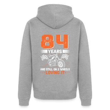 84 Years And Still On 2 Wheels 84th Birthday - Unisex Premium Organic Zip Hoodie - heather grey - Back - Nico (187cm)