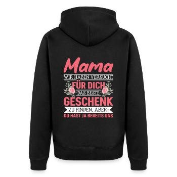 Lustiger Muttertag Spruch hast ja bereits uns - Unisex Premium Bio Zip Hoodie - Schwarz - Hinten - Nico (187cm)