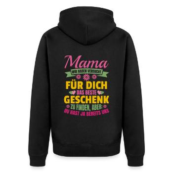 Lustiger Muttertag Spruch hast ja bereits uns - Unisex Premium Bio Zip Hoodie - Schwarz - Hinten - Nico (187cm)