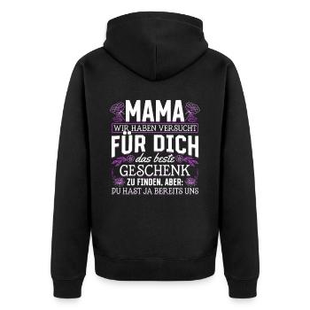 Lustiger Muttertag Spruch hast ja bereits uns - Unisex Premium Bio Zip Hoodie - Schwarz - Hinten - Nico (187cm)