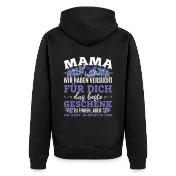 Lustiger Muttertag Spruch hast ja bereits uns - Unisex Premium Bio Zip Hoodie - Schwarz - Hinten - Nico (187cm)