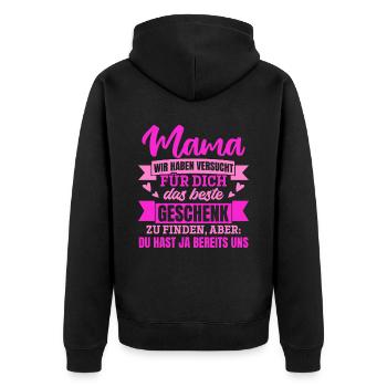 Lustiger Muttertag Spruch hast ja bereits uns - Unisex Premium Bio Zip Hoodie - Schwarz - Hinten - Nico (187cm)