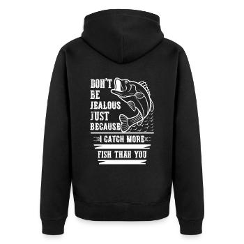 Don't be jealous just because I have more fish. - Unisex Premium Organic Zip Hoodie - black - Back - Nico (187cm)