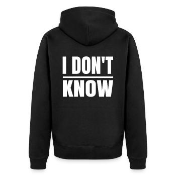 I don't know, funny honesty for - Unisex Premium Organic Zip Hoodie - black - Back - Nico (187cm)