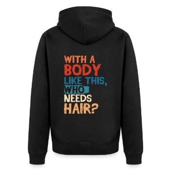 Mit einem Körper wie diesem | Vatertag | Papa - Unisex Premium Bio Zip Hoodie - Schwarz - Hinten - Nico (187cm)