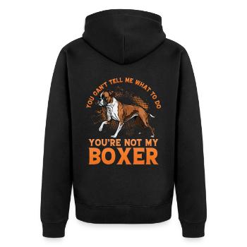 You can't tell me what to do you are not my boxer - Unisex Premium Bio Zip Hoodie - Schwarz - Hinten - Nico (187cm)