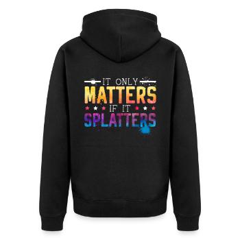 It Only Matters If It Splatters Paintball Player - Unisex Premium Organic Zip Hoodie - black - Back - Nico (187cm)