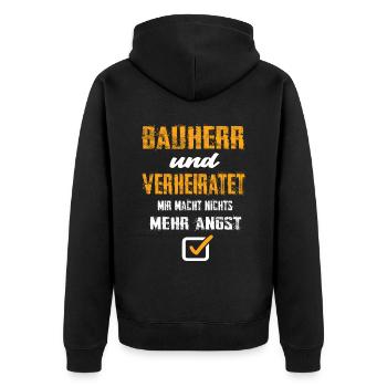 Bauherr Und Verheiratet Mir Macht Nix Mehr Angst - Unisex Premium Bio Zip Hoodie - Schwarz - Hinten - Nico (187cm)