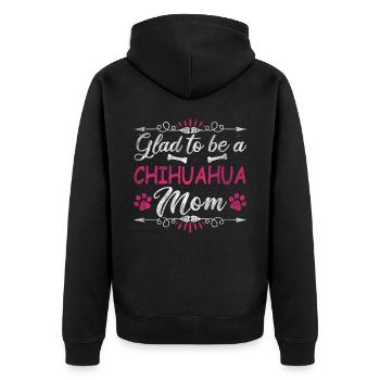 Dog Mom Glad To Be A Chihuahua Mom - Unisex Premium Organic Zip Hoodie - black - Back - Nico (187cm)