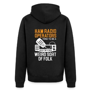 Ham Radio Operators Tend To Be Weird Sort Of Folk - Unisex Premium Organic Zip Hoodie - black - Back - Nico (187cm)