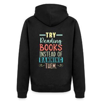 Lesen Sie verbotene Bücher Bücherwurm Buchliebhaber Bibliophile - Unisex Premium Bio Zip Hoodie - Schwarz - Hinten - Nico (187cm)