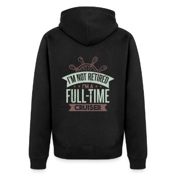 I'm A Full Time Cruiser - Unisex Premium Organic Zip Hoodie - black - Back - Nico (187cm)