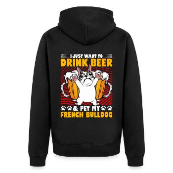 Je veux juste boire de la bière et caresser mon bouledogue français - Veste à capuche bio Premium Unisexe - noir - Dos - Nico (187cm)