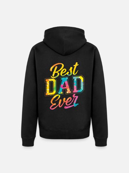 Best Dad Ever - Unisex Premium Organic Zip Hoodie - black