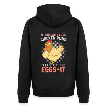 Chicken Puns Funny Farmer Poultry Hen Chicks Eggs - Unisex Premium Organic Zip Hoodie - black - Back - Nico (187cm)
