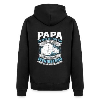 Papa Zu Sein Ist Wie ein Vollzeitjob - Unisex Premium Bio Zip Hoodie - Schwarz - Hinten - Nico (187cm)