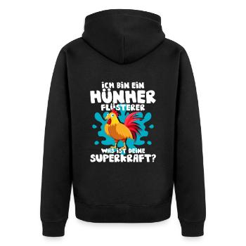 Ich Bin Ein Hühner Flüsterer Was Ist Deine Superkr - Unisex Premium Bio Zip Hoodie - Schwarz - Hinten - Nico (187cm)