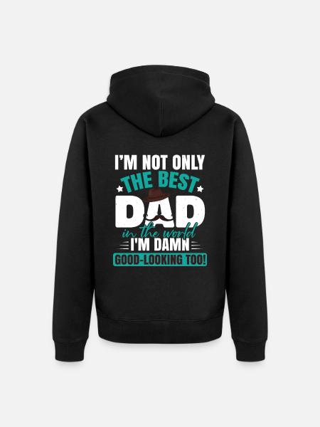 I'm The Best Dad - Unisex Premium Organic Zip Hoodie - black