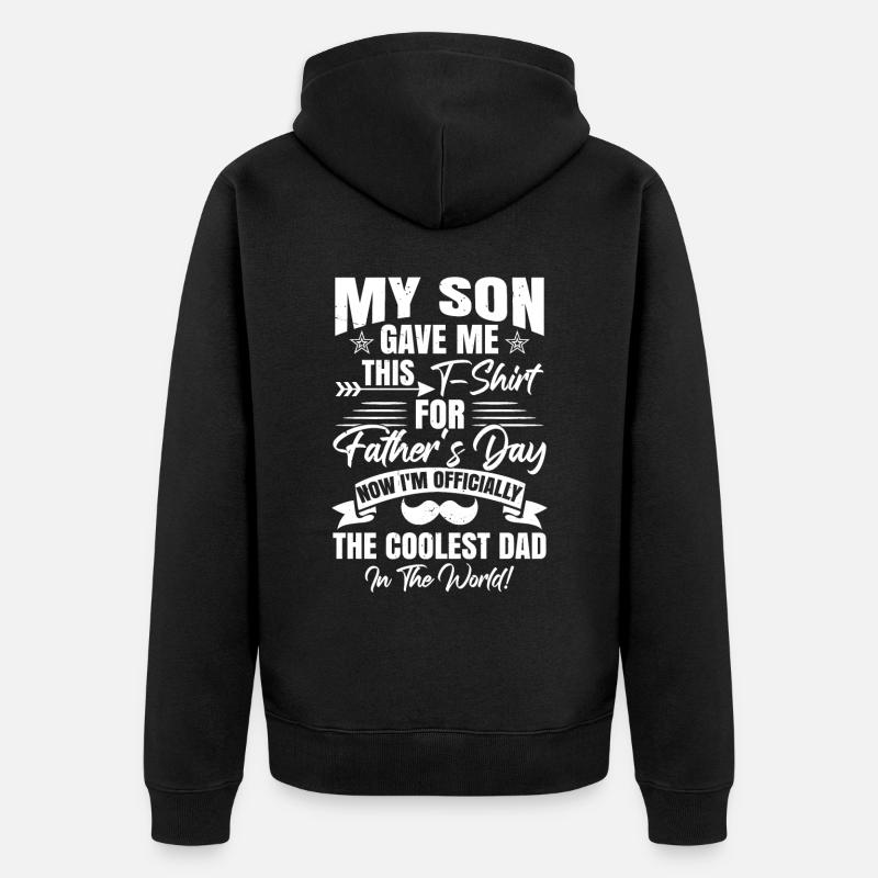 Mon fils m’a donné ceci - Veste à capuche bio Premium Unisexe - noir