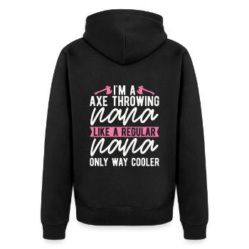 I'm An Axe Throwing Nana Bullseye Axe Throwing - Unisex Premium Bio Zip Hoodie - Schwarz - Hinten - Nico (187cm)