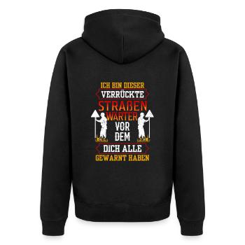 Dieser verrückte Straßenwärter Straßenbauer - Unisex Premium Bio Zip Hoodie - Schwarz - Hinten - Nico (187cm)
