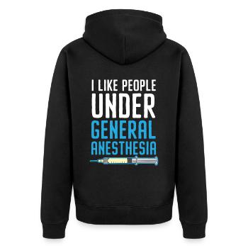 I love people under general anesthesia Anesthesiologist - Unisex Premium Organic Zip Hoodie - black - Back - Nico (187cm)