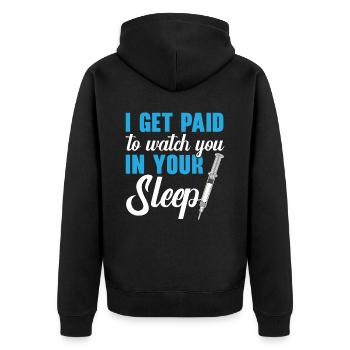 I get paid to watch you in your sleep - Unisex Premium Organic Zip Hoodie - black - Back - Nico (187cm)
