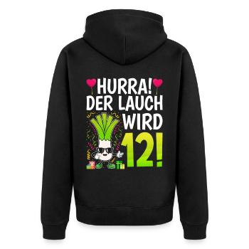 Hurra der Lauch wird 12 - Unisex Premium Bio Zip Hoodie - Schwarz - Hinten - Nico (187cm)