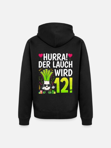 Hurra der Lauch wird 12 - Unisex Premium Bio Zip Hoodie - Schwarz