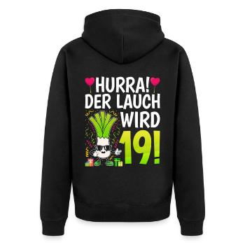 Hurra der Lauch wird 19 - Unisex Premium Bio Zip Hoodie - Schwarz - Hinten - Nico (187cm)
