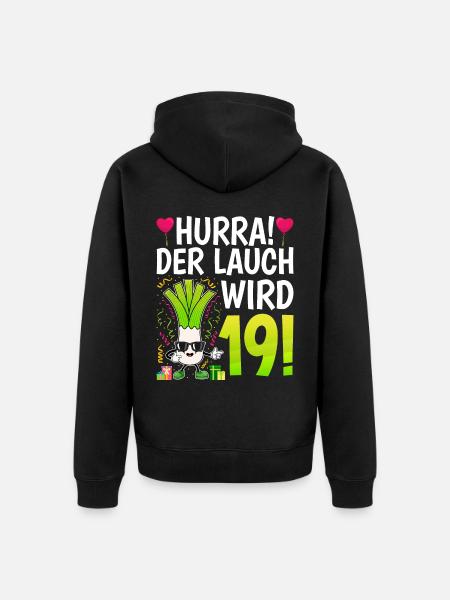 Hurra der Lauch wird 19 - Unisex Premium Bio Zip Hoodie - Schwarz