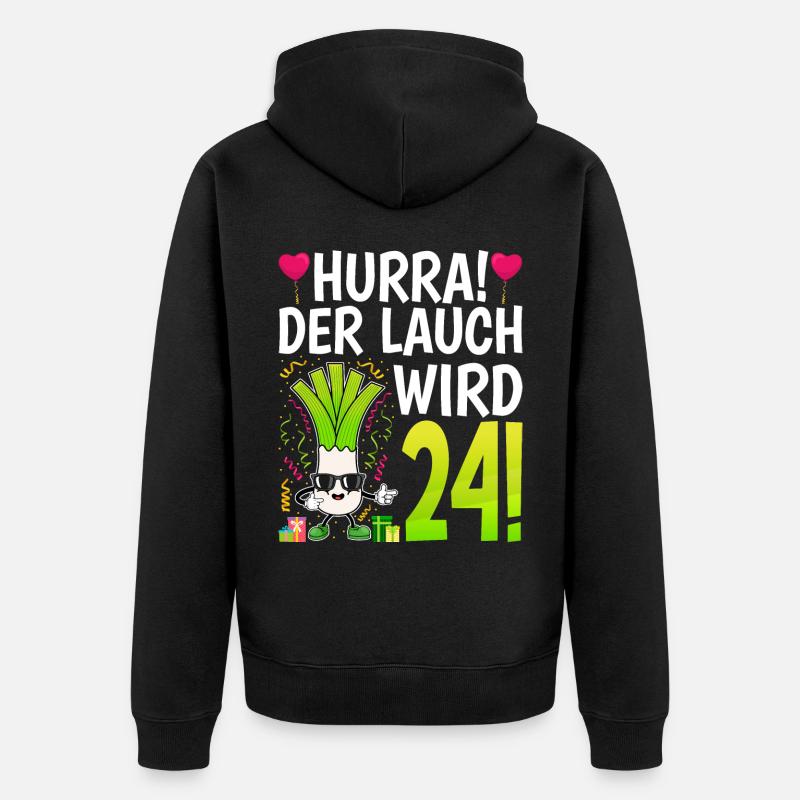Hurra der Lauch wird 24 - Unisex Premium Bio Zip Hoodie - Schwarz