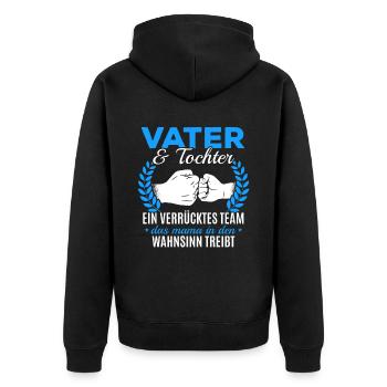 Vater & Tochter ein Verrücktes Team Partnerlook - Unisex Premium Bio Zip Hoodie - Schwarz - Hinten - Nico (187cm)