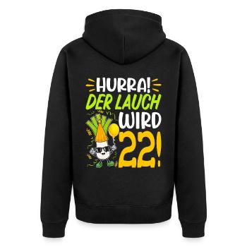 Hurra der Lauch wird 22 Geburtstag - Unisex Premium Bio Zip Hoodie - Schwarz - Hinten - Nico (187cm)