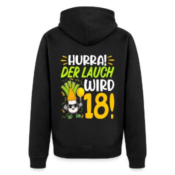 Hurra der Lauch wird 18 Geburtstag - Unisex Premium Bio Zip Hoodie - Schwarz - Hinten - Nico (187cm)