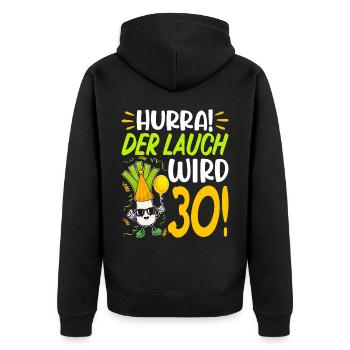 Hurra der Lauch wird 30 Geburtstag - Unisex Premium Bio Zip Hoodie - Schwarz - Hinten - Nico (187cm)