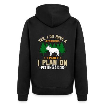 I do have a retirement plan plan on petting a dog - Unisex Premium Bio Zip Hoodie - Schwarz - Hinten - Nico (187cm)
