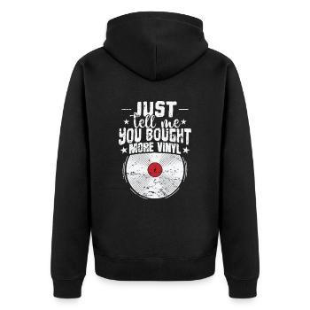 Dites-moi simplement que vous avez acheté plus de disques vinyles - Veste à capuche bio Premium Unisexe - noir - Dos - Nico (187cm)