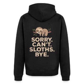 Sorry Can't Sloths Bye Lazy Sloth Besitzer Animal - Unisex Premium Bio Zip Hoodie - Schwarz - Hinten - Nico (187cm)