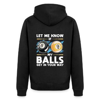 Cue Sports Let Me Know If My Balls Billiard Player - Unisex Premium Organic Zip Hoodie - black - Back - Nico (187cm)