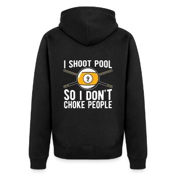 Cue Sports I Shoot Pool So I Don't Billiard Player - Unisex Premium Bio Zip Hoodie - Schwarz - Hinten - Nico (187cm)