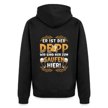 Er Ist Der Deep, Wir Sind Nur Zum Saufen Hier - Unisex Premium Bio Zip Hoodie - Schwarz - Hinten - Nico (187cm)