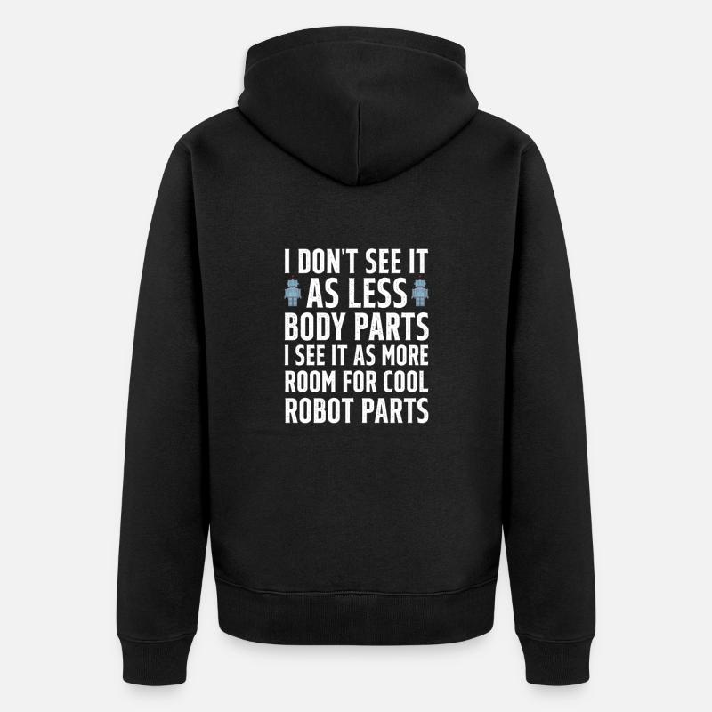 Amputation Amputation Prosthesis Gift - Unisex Premium Organic Zip Hoodie - black