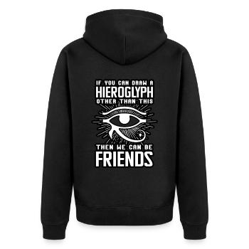 Archaeologist If You Can Draw A Hieroglyph White - Unisex Premium Organic Zip Hoodie - black - Back - Nico (187cm)